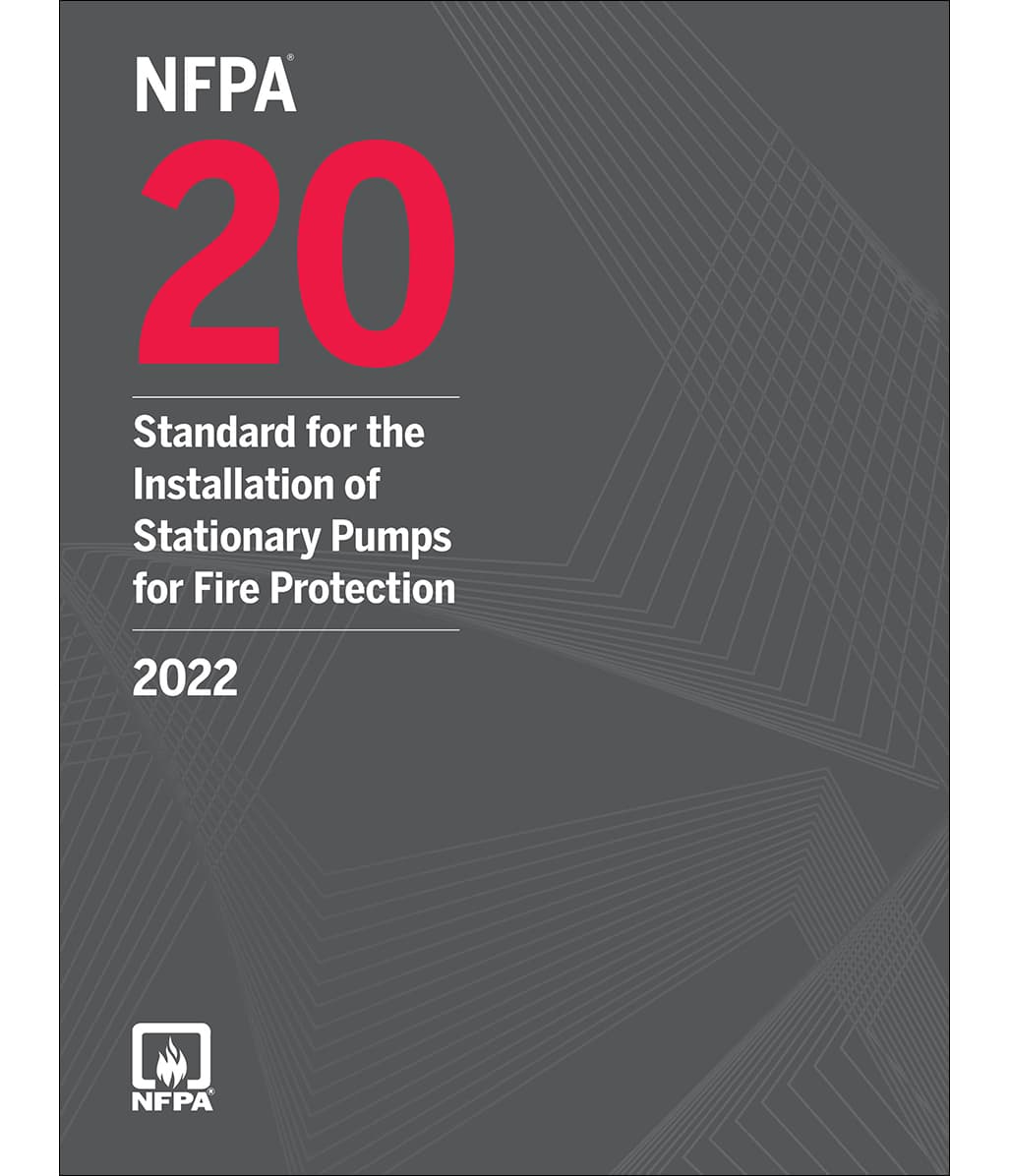 2022 NFPA 20 Standard for the Installation of Stationary Pumps for Fire Protection