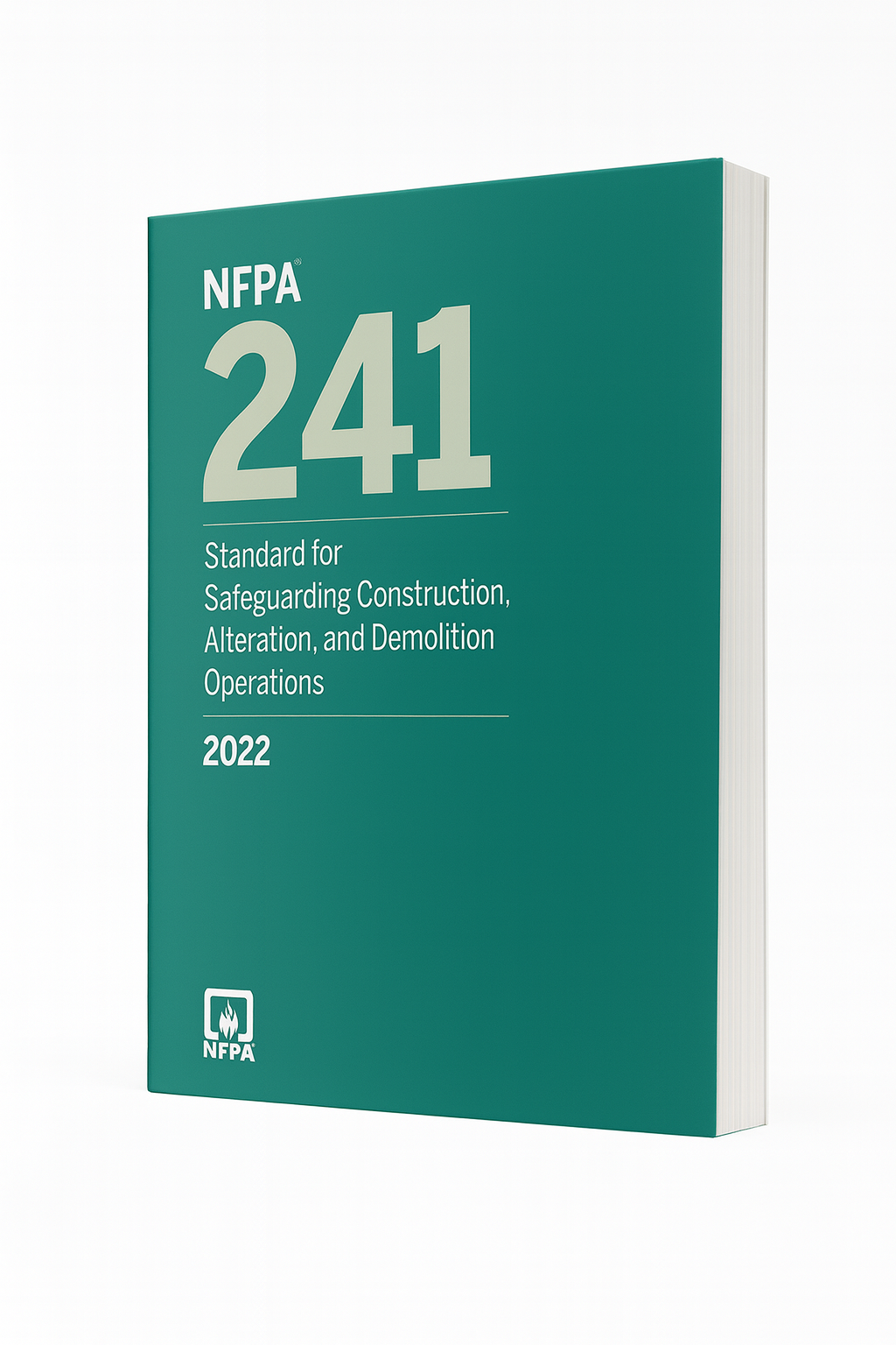 2022 NFPA 241 Standard for Safeguarding Construction, Alteration, and Demolition Operations