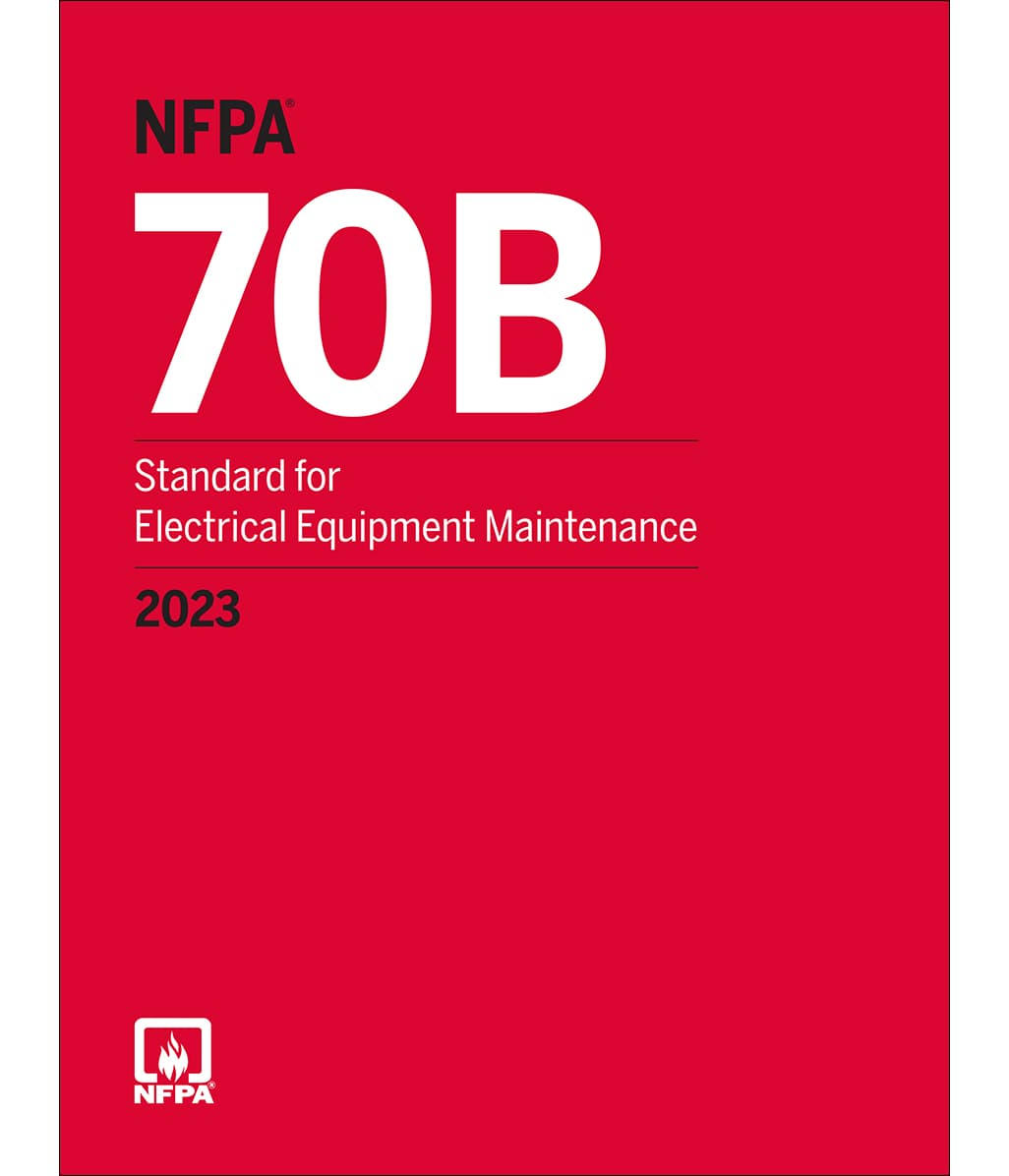 2023 NFPA 70B Standard for Electrical Equipment Maintenance