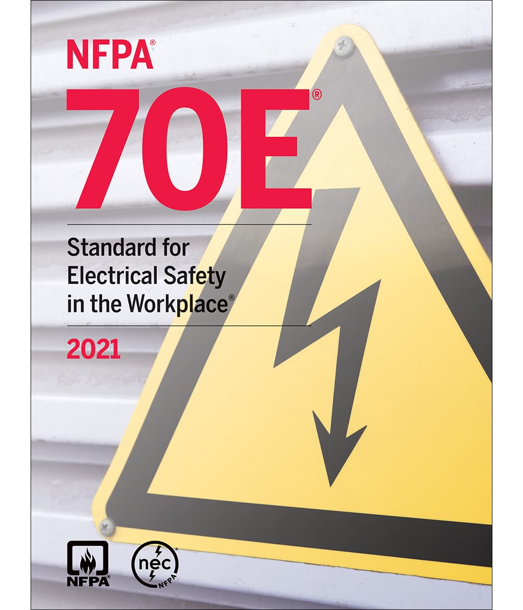 2021 NFPA 70E Electrical Safety Standard