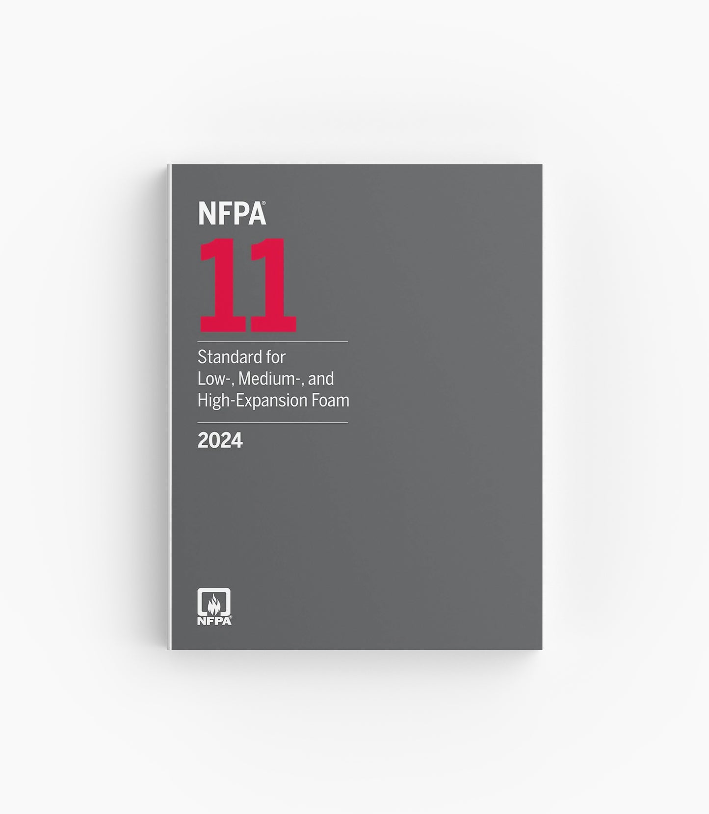 2024 NFPA 11 Standard for Low-, Medium, and High-Expansion Foam