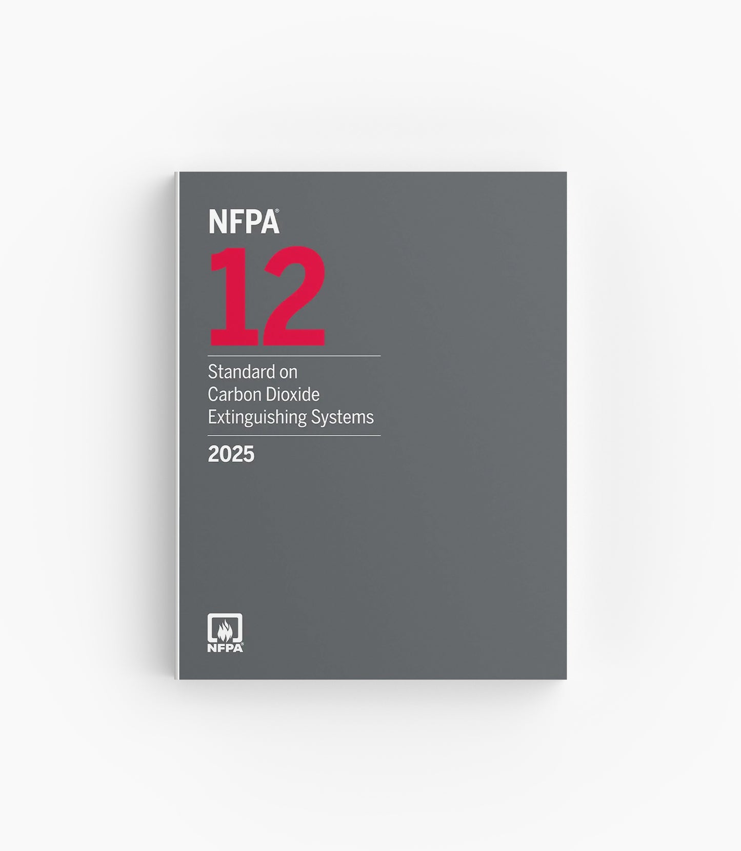 2025 NFPA 12 Standard on Carbon Dioxide Extinguishing Systems