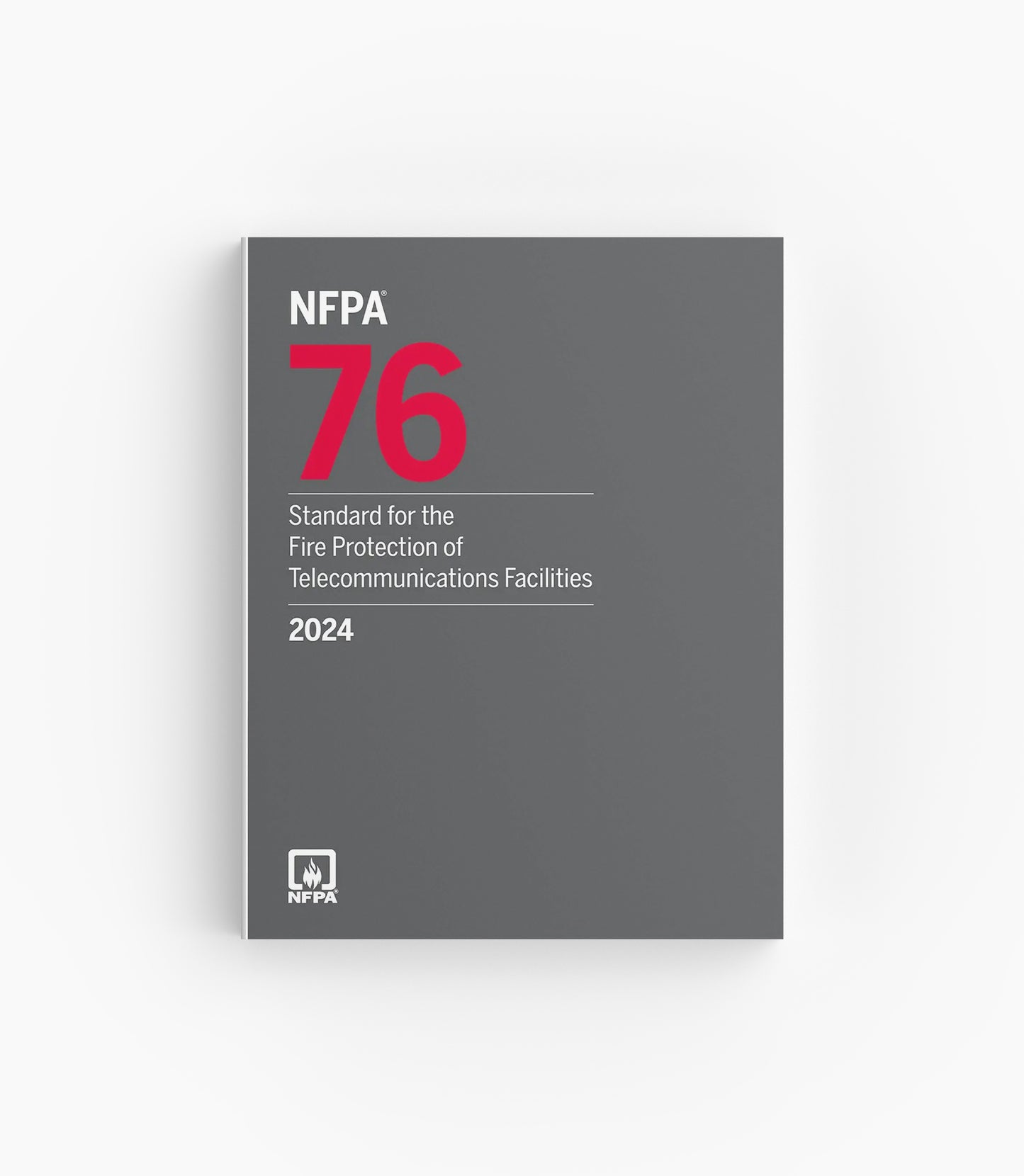 2024 NFPA 76 Standard for the Fire Protection of Telecommunications Facilities