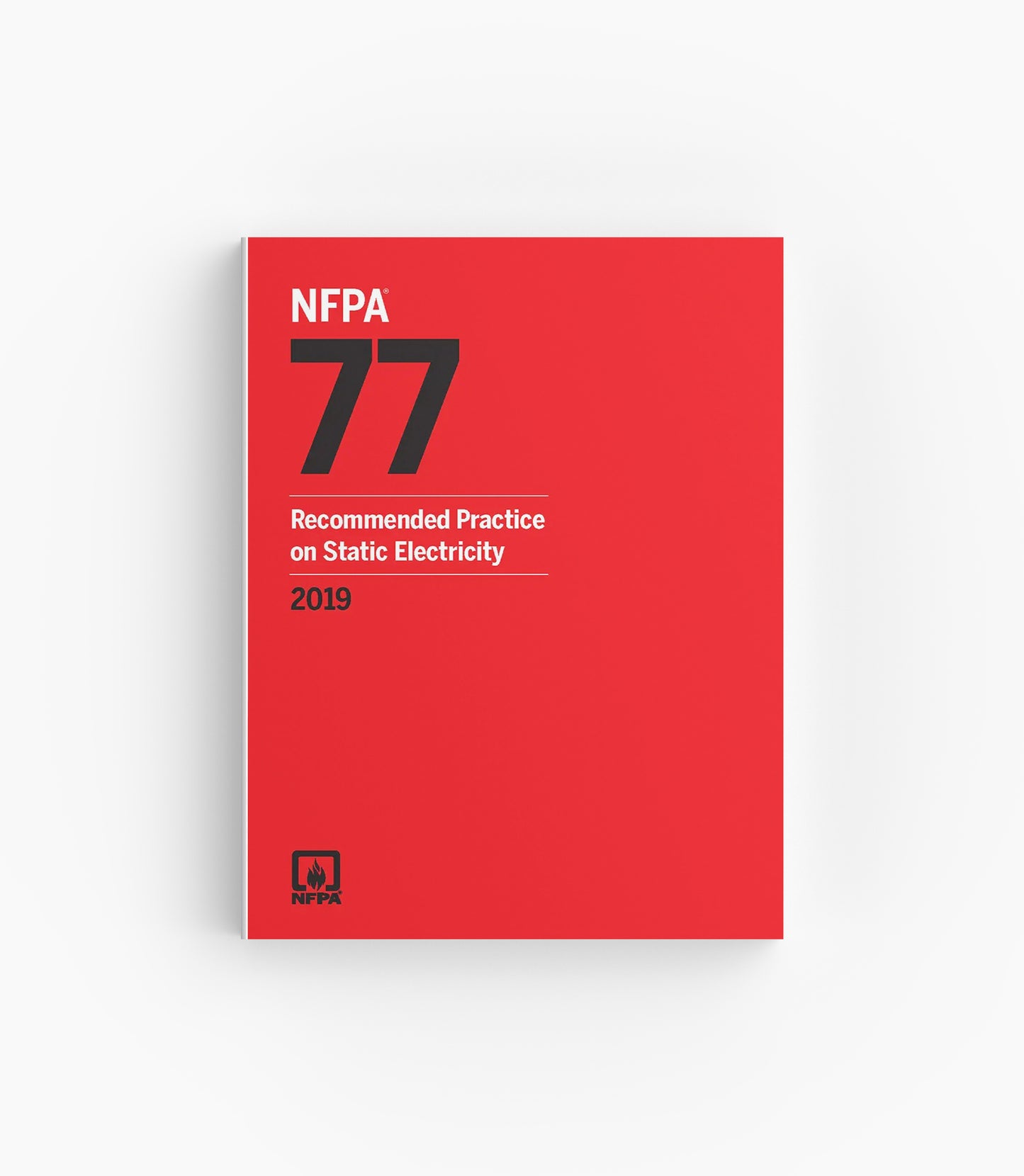 2019 NFPA 77 Recommended Practice on Static Electricity