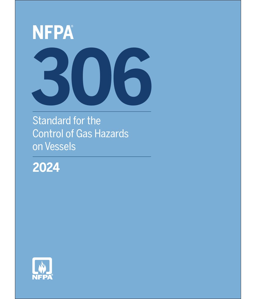 2024 NFPA 306 Standard for the Control of Gas Hazards on Vessels