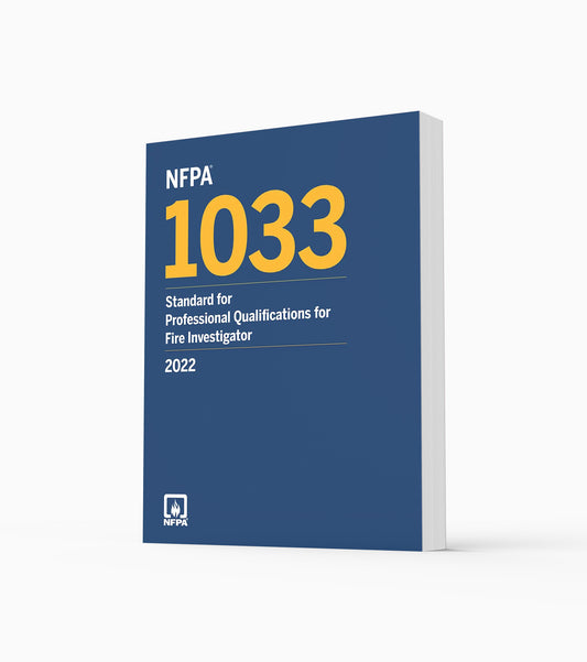 2022 NFPA 1033 Standard for Professional Qualifications for Fire Investigator