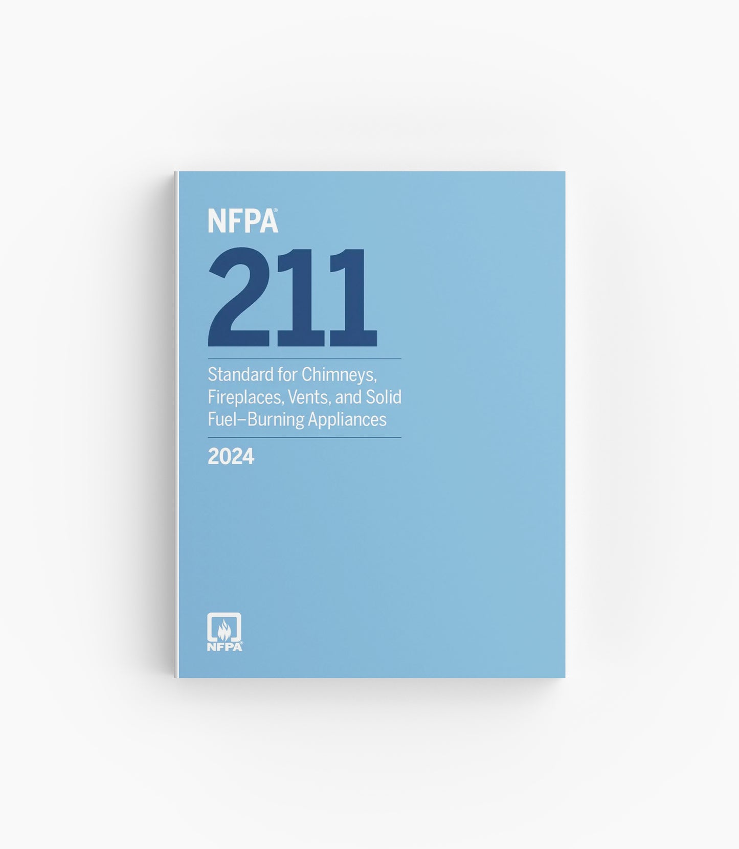 2024 NFPA 211 Standard for Chimneys, Fireplaces, Vents, and Solid Fuel-Burning Appliances