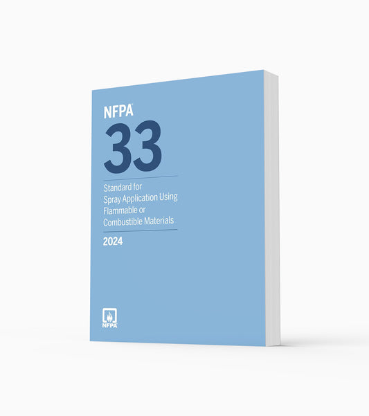 2024 NFPA 33 Standard Spray Application Using Flammable or Combustible Materials