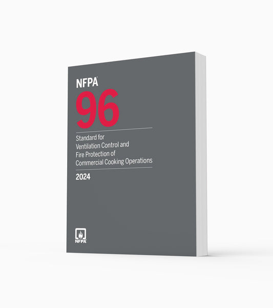 2024 NFPA 96 Standard for Ventilation Control and Fire Protection of Commercial Cooking Operations
