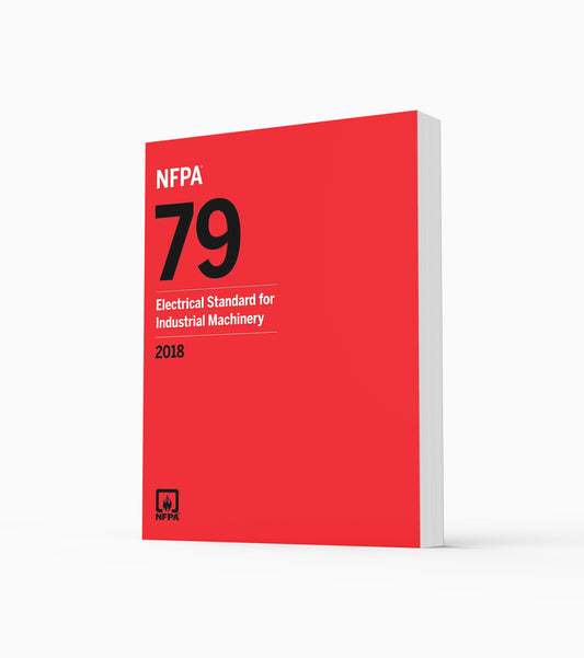 2018 NFPA 79 Electrical Standard for Industrial Machinery