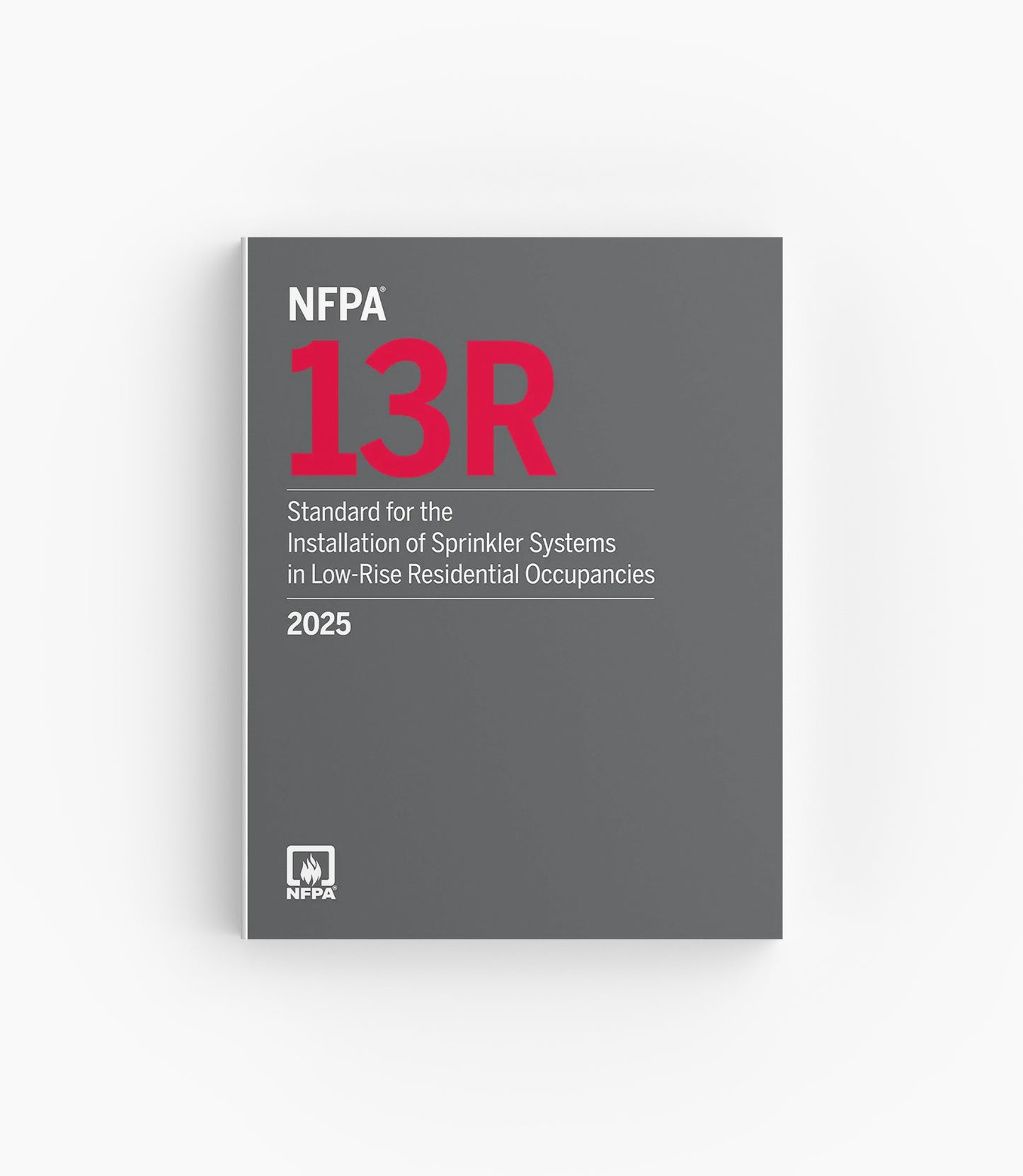2025 NFPA 13R Standard for the Installation of Sprinkler Systems in Low-Rise Residential Occupancies
