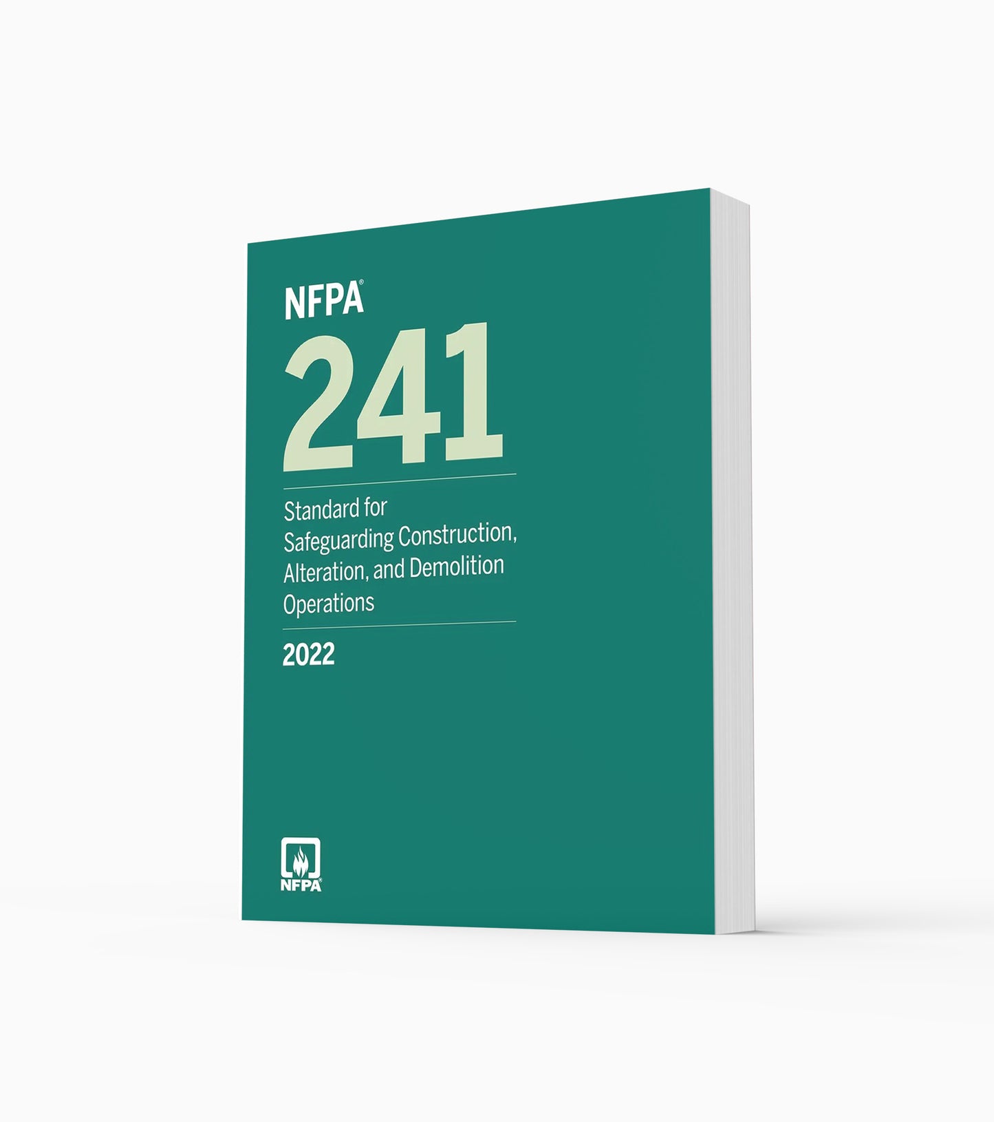 2022 NFPA 241 Standard for Safeguarding Construction, Alteration, and Demolition Operations
