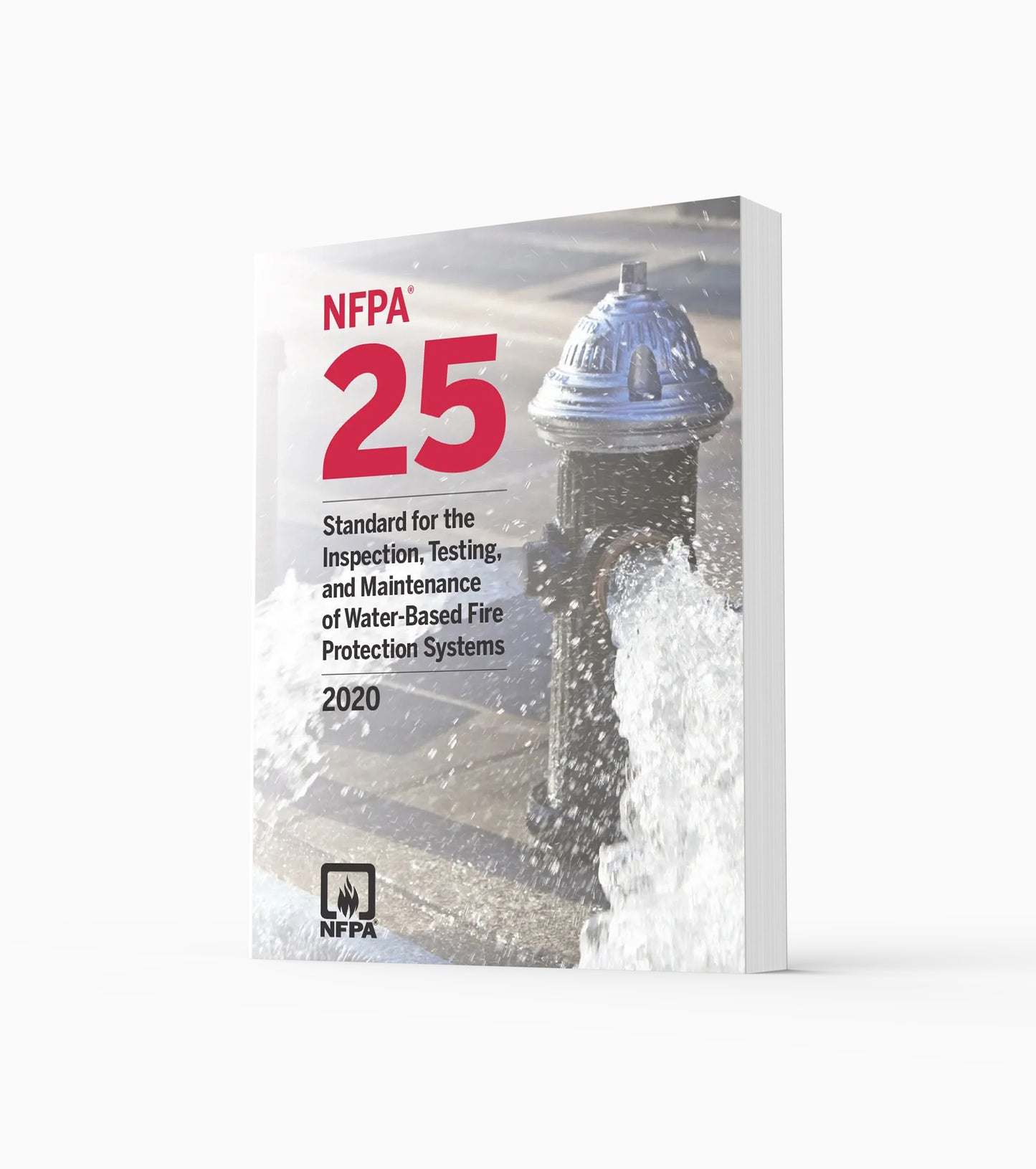 2020 NFPA 25 Standard for the Inspection, Testing, and Maintenance of Water-Based Fire Protection Systems