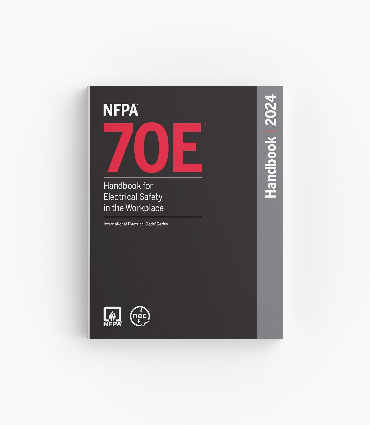 2024 NFPA 70E Standard for Electrical Safety in the Workplace Handbook