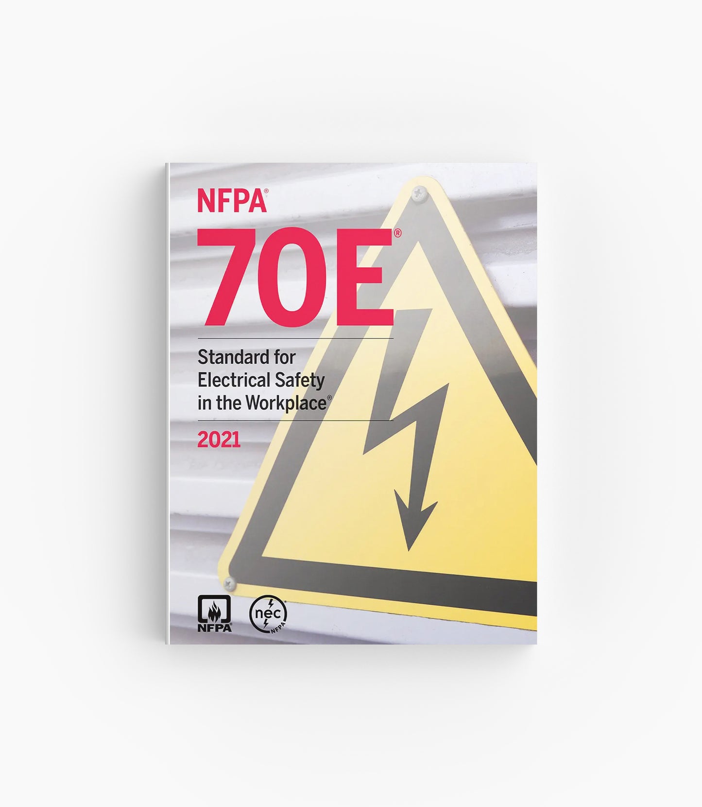 2021 NFPA 70E Standard for Electrical Safety in the Workplace