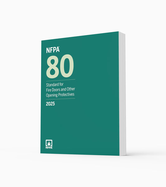 2025 NFPA 80 Standard for Fire Doors and Other Opening Protectives